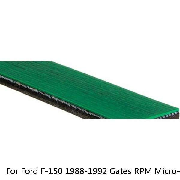 For Ford F-150 1988-1992 Gates RPM Micro-V V-Ribbed Belt